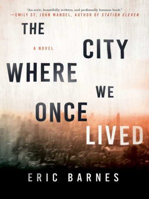 cover image of The City Where We Once Lived: a Novel
